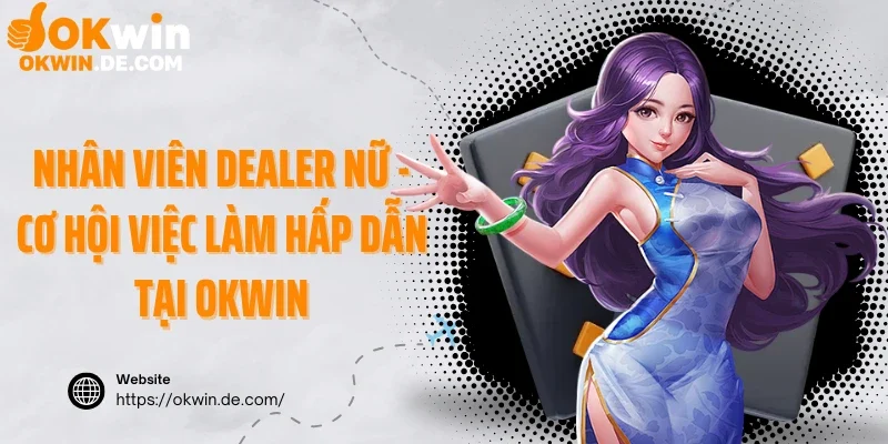 Nhân viên Dealer nữ